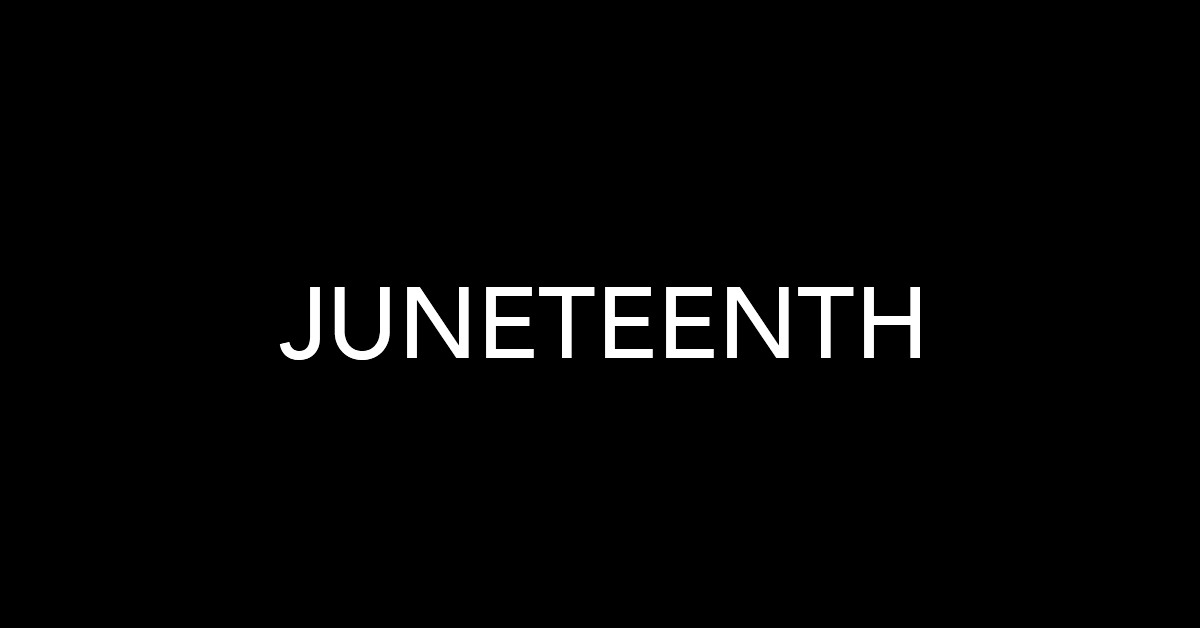 Juneteenth Blog